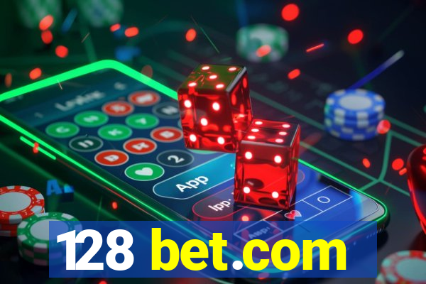 128 bet.com